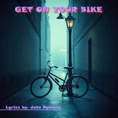 Get On Your Bike