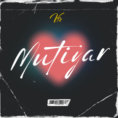 Mutiyar (prod. Virsa)