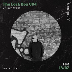 The Lock Box 004 w/ Restrikt
