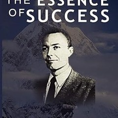 All pages The Essence of Success By  Earl Nightingale (Author)  Full Online