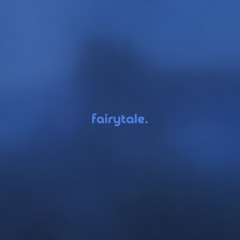 fairytale by øneheart & leadwave — but it's a + slowed version.