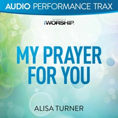 My Prayer for You (Performance Trax)