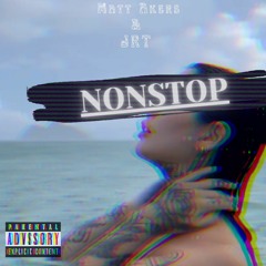 NONSTOP Ft. JRT