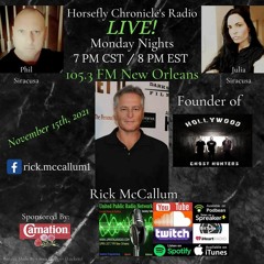 Horsefly Chronicles Radio As We Welcome Back Special Guest Rick McCallum