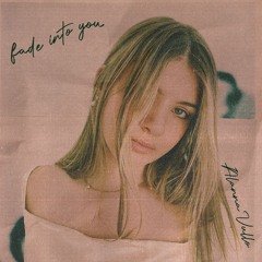 Fade Into You
