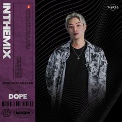 CLUB DHELL - DOPE (2023.07.28)