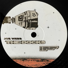 PREMIERE | Joe Webb - The Docks [Size 13] 2022