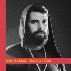 Bar 25 Music Series | Marco Tegui