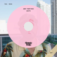 Andy Martinez Edits Vol.1  - (FLRDFREEDL001)