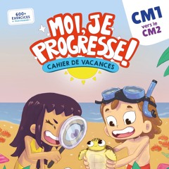 Moi, Je Progresse ! CM1, Cahier de vacances
