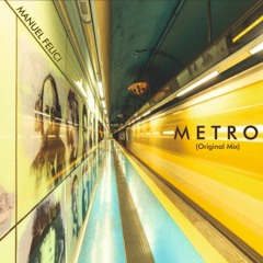 Manuel Felici - Metro (original Mix)