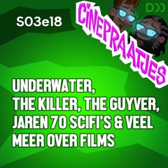 S03e18 - The Killer, Underwater, The Guyver, Jaren 70 Scifi's, een VHS van de porno-plank en meer