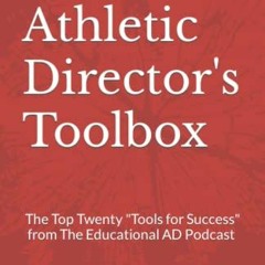 [ACCESS] [KINDLE PDF EBOOK EPUB] The Athletic Director's Toolbox: The Top Twenty "Too