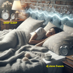 DEEP SLEEP