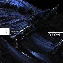 vurt podcast 41 - DJ Yazi