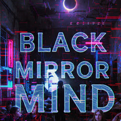 Black Mirror Mind
