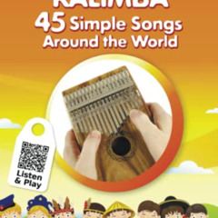 download PDF 💑 Kalimba. 45 Simple Songs Around the World: Play by Number (Kalimba So