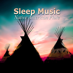 Sleep Music Native American Flute