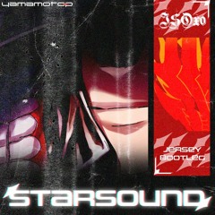ISOxo - Starsound(Yamamoto - P Bootleg)
