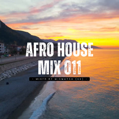 Afro House Mix 011 | Deep Tribal Vibes, Soulful Grooves 🔥