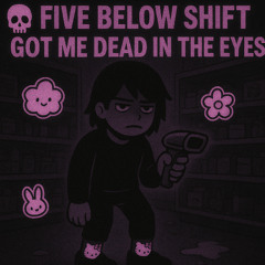 💀🎀Five Below shift got me dead in the eyes🎀💀