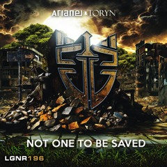Arlane & Toryn - Not One To Be Saved