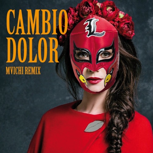 Stream Natalia Oreiro  Cambio Dolor (Mvichi Remix) by mvichi  Listen