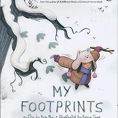 *[Book] PDF Download My Footprints BY Bao Phi (Author),Basia Tran (Illustrator)