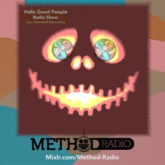 HelloGoodPeople Radio Show #FortyTwo On Method Radio 26 October 2024