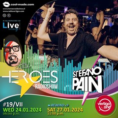 19/2023-24> HEROES RadioShow - Special Guest STEFANO PAIN