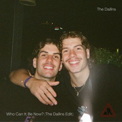 Who Can It Be Now? (The Dallins Edit) (Free DL)