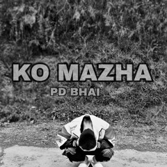 KO MAZHA-PD BHAI(Aka CROW)