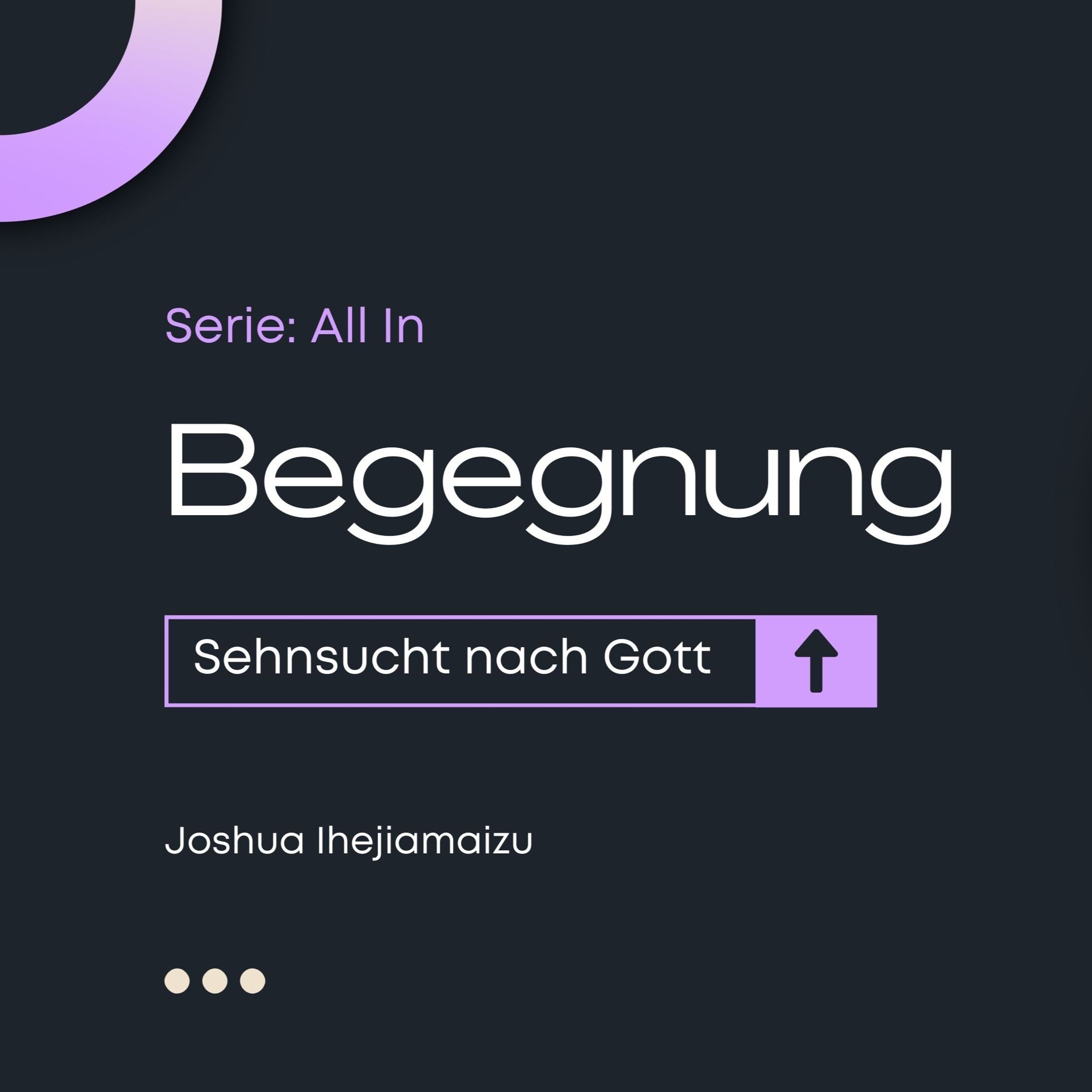 Begegnung - Sehnsucht nach Gott | Encounter - Longing for the Living God - Joshua Ihejiamaizu episode artwork