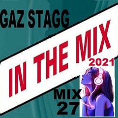GAZ STAGG IN THE MIX 2021 (MIX 27)