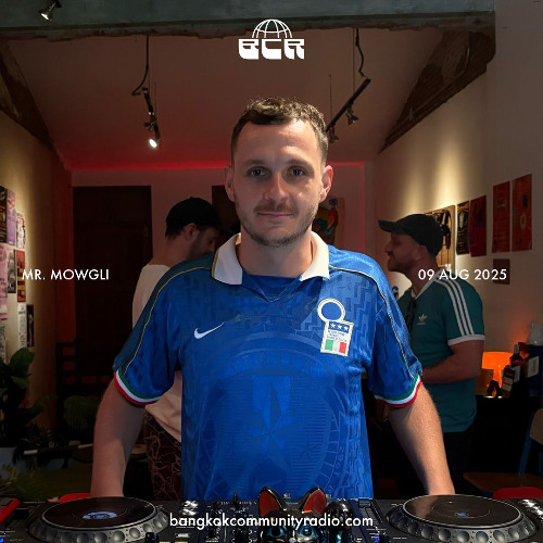 Mr. Mowgli - 9th August 2025 | Bangkok Community Radio