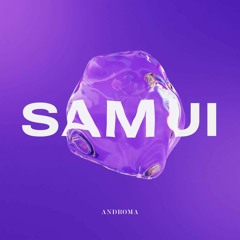 Androma - Samui