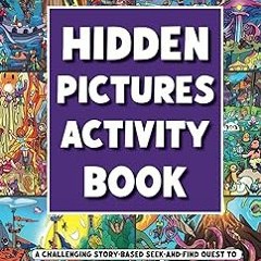 ~Read~[PDF] Hidden Pictures Activity Book: A Challenging Story-Based Seek-and-Find Quest To Sea