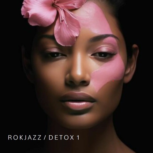 DETOX 1 (ReUpload)