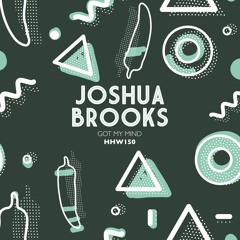 Joshua Brooks - Got My Mind (Extended Mix)