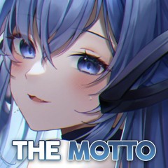 Nightcore - The Motto