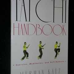 ⚡PDF❤ The Tai Chi Handbook