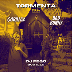 Gorillaz ft. Bad Bunny - Tormenta (Dj Fego Bootleg)