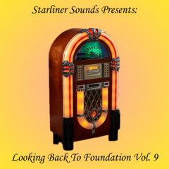 Starliner Sounds Presents Looking Back To Foundation Vol 9