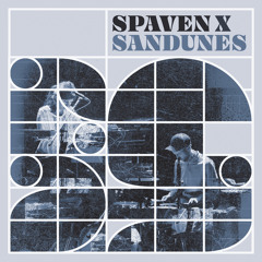 Spaven x Sandunes - In Readiness