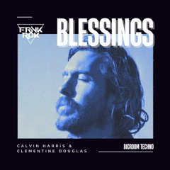 Calvin Harris & Clementine Douglas - Blessings (FRNKROK Remix)