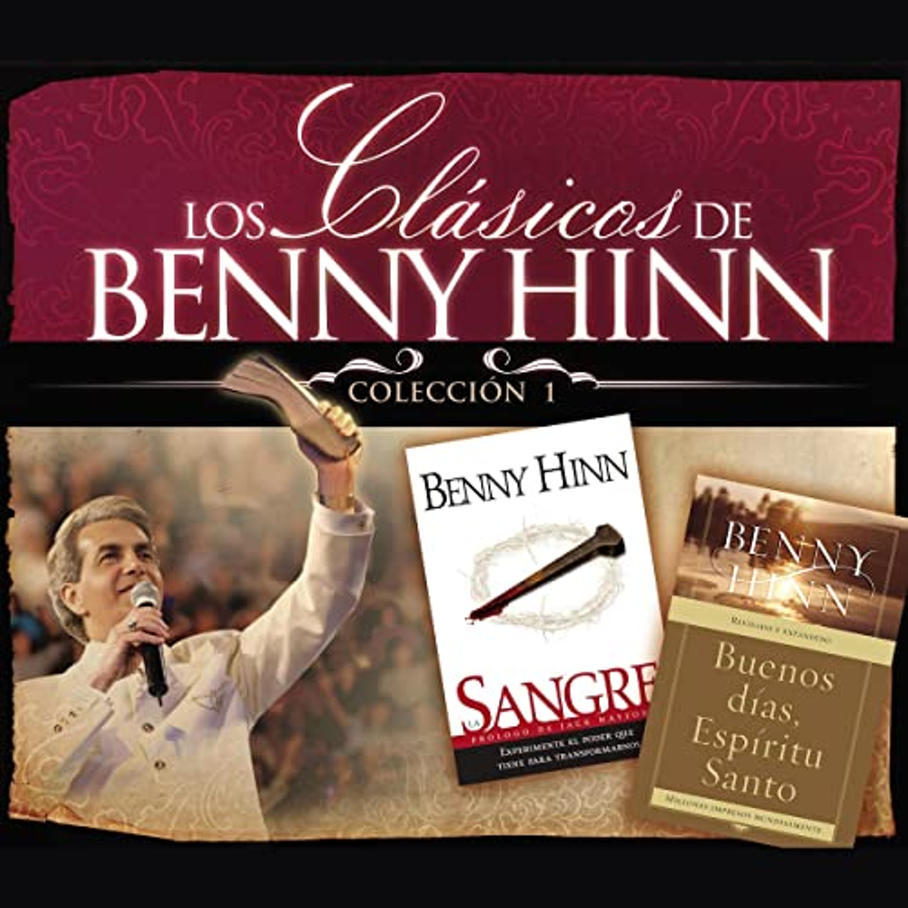 Los Clasicos de Benny Hinn I [Benny Hinn's Classics, Collection 1] (Audiolibro) | Prueba Gratis
