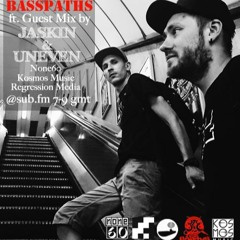Basspaths@SubFm 11.10.20 feat JASKIN&UNEVEN(NONE60,Kosmos Music, Regression Media)