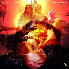 Feel Something x Don't Speak x Baddadan (Rodrigo HO Mashup) - Excision, Illenium x Jessica Audiffred