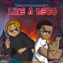 LIKE A HERO + SASTII (Prod. Ennjay Irregular Beats)