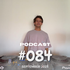 Podcast #084 September 2025